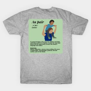 Au pair definition-green male T-Shirt